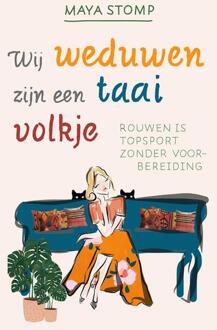 Vrije Uitgevers, De Wij weduwen zijn een taai volkje - Boek Maya Stomp (9082203227)