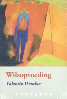 Vrije Uitgevers, De Wilsopvoeding - Boek Valentin Wember (9490455989)