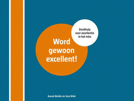 Vrije Uitgevers, De Word gewoon excellent - Boek Anouk Mulder (9082686538)