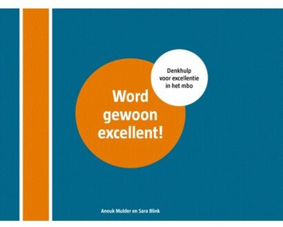 Vrije Uitgevers, De Word gewoon excellent - Boek Anouk Mulder (9082686538)