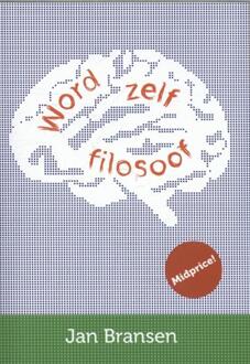 Vrije Uitgevers, De Word zelf filosoof - Boek Jan Bransen (9491693352)