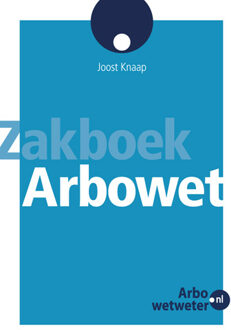 Vrije Uitgevers, De Zakboek Arbowet - Boek Joost Knaap (9067205842)