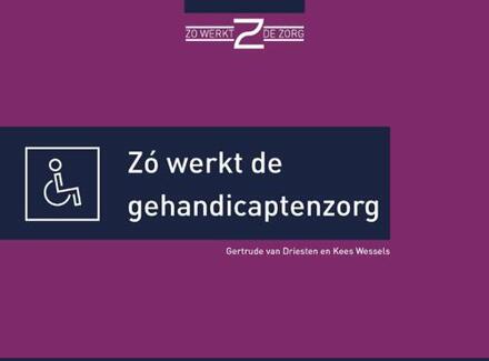 Vrije Uitgevers, De Zó werkt de gehandicaptenzorg