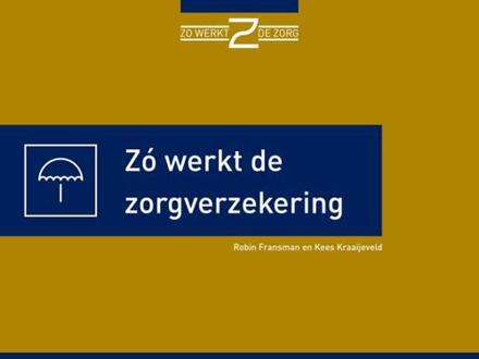Vrije Uitgevers, De Zo werkt de zorgverzekering - (ISBN:9789082686593)