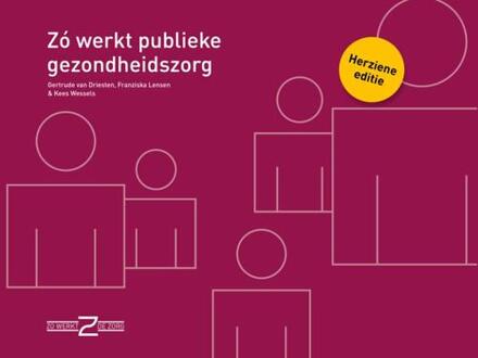 Vrije Uitgevers, De Zo werkt publieke gezondheidszorg - (ISBN:9789082686586)