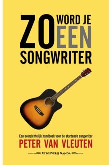 Vrije Uitgevers, De Zo Word Je Een Songwriter - Zo Maak Je - Peter Van Vleuten