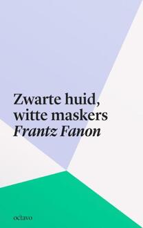 Vrije Uitgevers, De Zwarte Huid, Witte Maskers - (ISBN:9789490334246)
