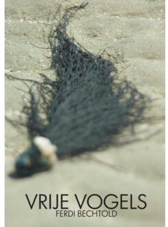 Vrije vogels - Boek Ferdi Bechtold (9402138765)
