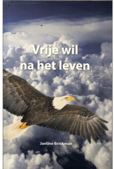 Vrije Wil Na Het Leven - Jantine Brinkman