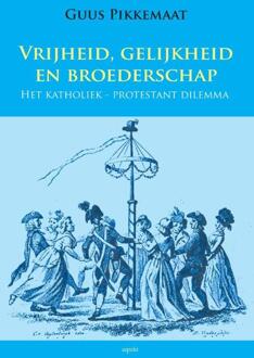 Vrijheid, gelijkheid en broederschap - Boek Guus Pikkemaat (9461536534)