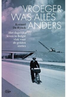 Vroeger was alles anders - Boek Korneel De Rynck (9022335208)