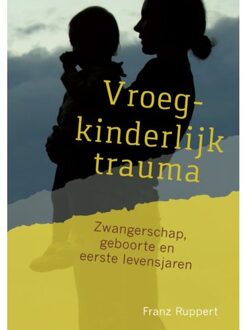 Vroegkinderlijk trauma - Franz Ruppert - 000
