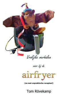 Vrolijke Verhalen Voor Bij De Airfryer