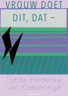 Vrouw doet dit, dat- - Sytske Frederika van Koeveringe - ebook