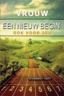 Vrouw, een nieuw begin ook voor jou - Boek Shammah Hart (9081411802)