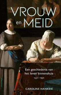 Vrouw en meid -  Caroline Hanken (ISBN: 9789045043333)