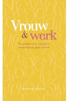 Vrouw En Werk - Roosmarijn Reijnoudt
