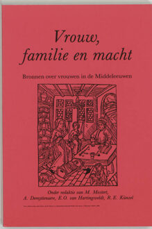 Vrouw familie en macht - Boek Verloren b.v., uitgeverij (9065502319)
