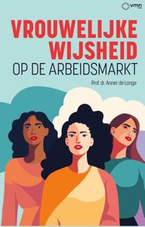Vrouwelijke wijsheid op de arbeidsmarkt -  Annet de Lange (ISBN: 9789462158993)