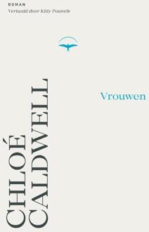Vrouwen -  Chloé Caldwell (ISBN: 9789400412491)