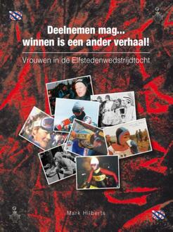 Vrouwen in de Elfstedenwedstrijdtocht 1985, 1986, 1997 - Boek Mark Hilberts (9082205211)