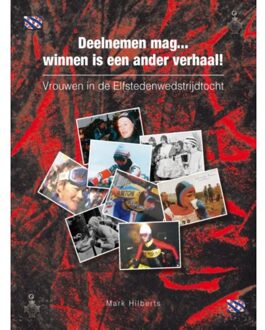 Vrouwen in de Elfstedenwedstrijdtocht 1985, 1986, 1997 - Boek Mark Hilberts (9082205211)