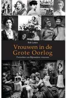 Vrouwen in de Grote Oorlog - Boek Bob Latten (9461535198)