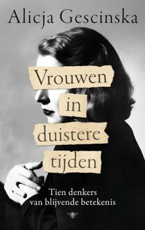 Vrouwen in duistere tijden - Alicja Gescinska - ebook