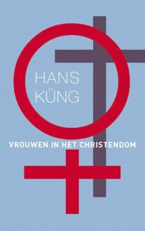 Vrouwen in het christendom - eBook Hans Küng (9025902006)