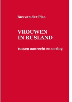Vrouwen In Rusland - Bas van der Plas