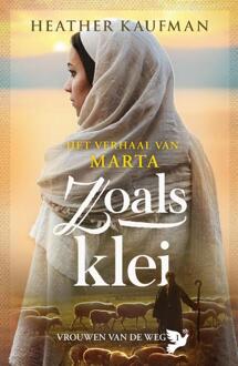 Vrouwen van de weg 1 - Zoals Klei -  Heather Kaufman, Tobya Jong (ISBN: 9789029737241)