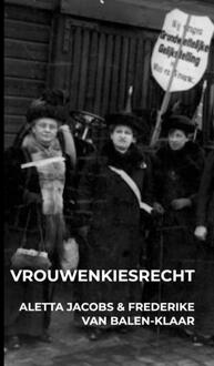 Vrouwenkiesrecht -  Aletta Jacobs (ISBN: 9789403702780)