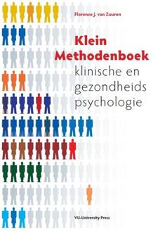 Vu Uitgeverij Klein methodenboek klinische en gezondheidspsychologie - Boek Florence J. van Zuuren (9086594263)