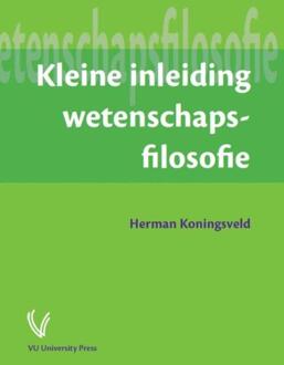 Vu Uitgeverij Kleine inleiding wetenschapsfilosofie - Boek Herman Koningsveld (9086595731)