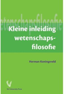 Vu Uitgeverij Kleine inleiding wetenschapsfilosofie - Boek Herman Koningsveld (9086595731)