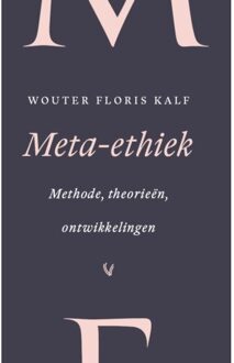 Vu Uitgeverij Meta-Ethiek - Wouter Floris Kalf