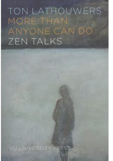 Vu Uitgeverij More than anyone can do - Boek Ton Lathouwers (9086596401)