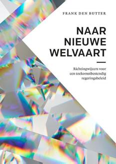 Vu Uitgeverij Naar Nieuwe Welvaart - Frank den Butter
