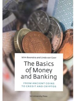 Vu Uitgeverij The Basics Of Money And Banking - Wim Boonstra