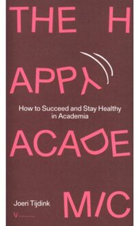 Vu Uitgeverij The Happy Academic - Joeri Tijdink