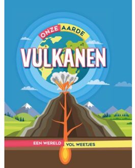 Vulkanen - Onze Aarde - Izzi Howell