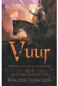 Vuur / Deel 2 - De Vertellingen Van De Ondergang