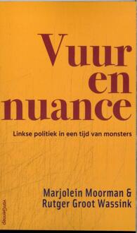 Vuur en nuance -  Marjolein Moorman, Rutger Groot Wassink (ISBN: 9789461646248)