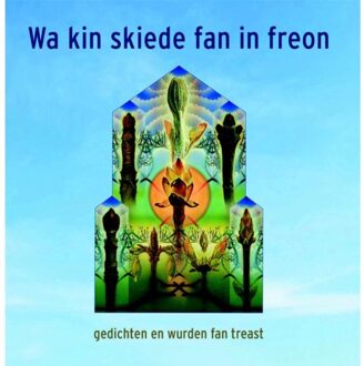 Wa kin skiede fan in freon - Boek Stichting Algemiene Fryske Underrjocht K (9492176637)