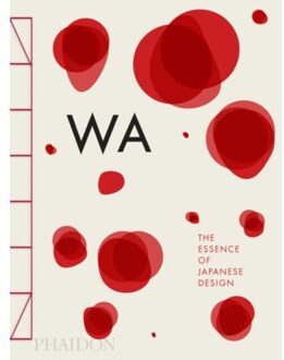 WA: The Essence of Japanese Design - Menegazzo, Rossella - 000