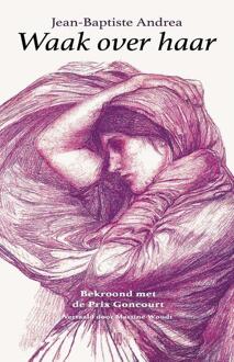 Waak over haar -  Jean-Baptiste Andrea (ISBN: 9789493367531)
