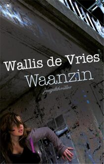 Waanzin - eBook Mel Wallis de Vries (9044326147)