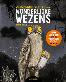 Waanzinnige Weetjes Over Wonderlijke Wezens - Fiona Fogg