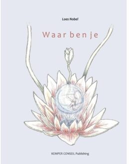 Waar ben je - Boek Loes Nobel (9076542848)