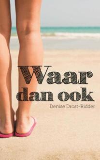 Waar dan ook - Boek Denise Drost-Ridder (9402149015)